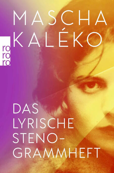 Mascha Kaléko: Das lyrische Stenogrammheft